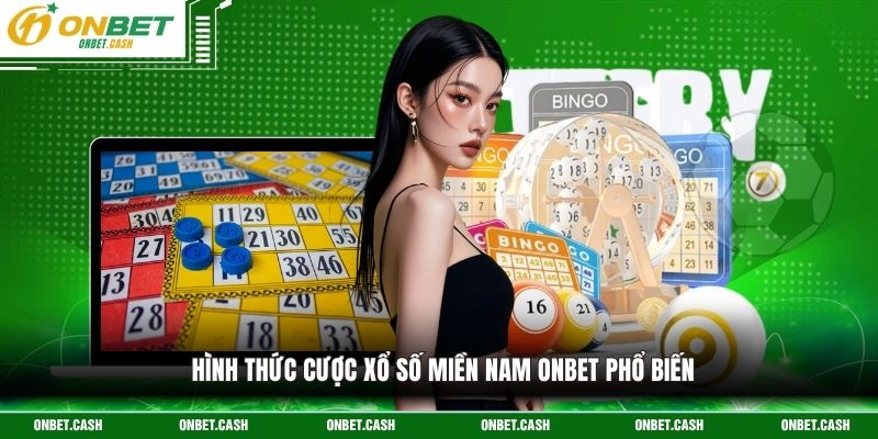 Xổ Số Miền Nam Onbet - Loại Giải Trí Hấp Dẫn Cho Hội Viên 2 Hình thức cược xổ số miền nam Onbet phổ biến