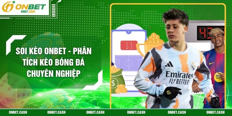 Soi Kèo Onbet - Phân Tích Kèo Bóng Đá Chuyên Nghiệp 4 Soi Kèo Onbet - Phân Tích Kèo Bóng Đá Chuyên Nghiệp